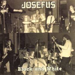 Josefus : Black and White